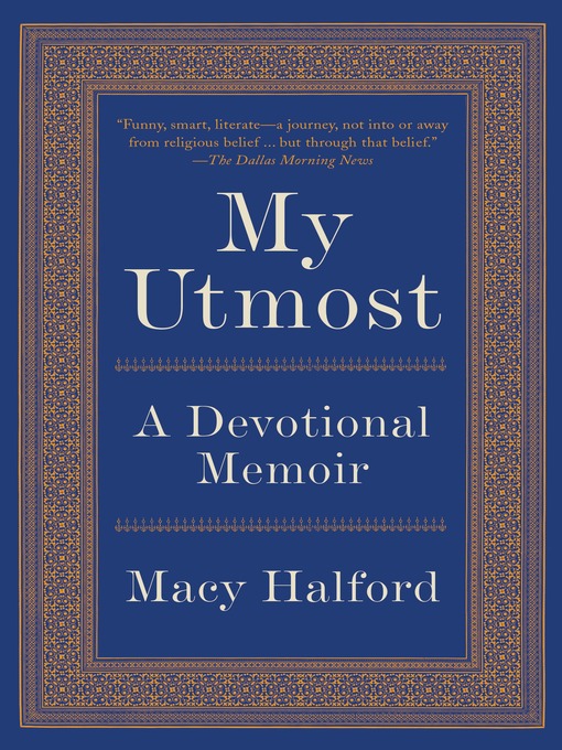 Title details for My Utmost by Macy Halford - Available
